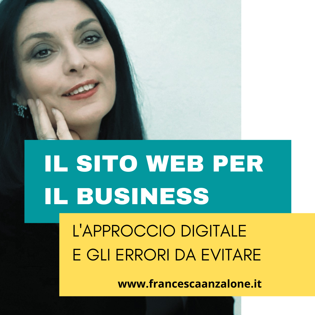 Il sito web per il business: gli errori da evitare di Francesca Anzalone